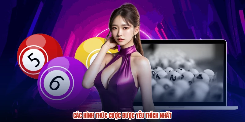 Các hình thức cược được yêu thích nhất