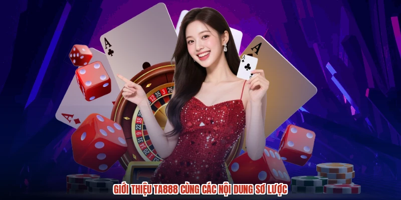 Giới thiệu TA888 cùng các nội dung sơ lược