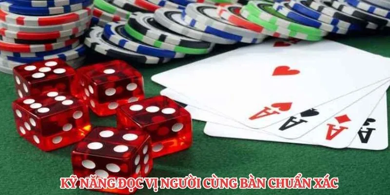 Kỹ năng đọc vị người cùng bàn chuẩn xác