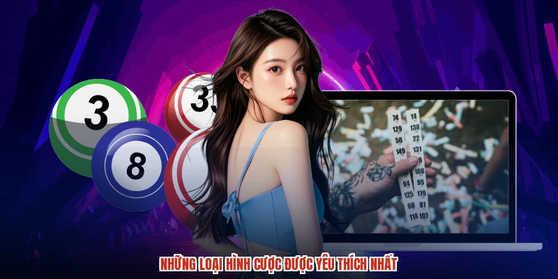 Những loại hình cược được yêu thích nhất