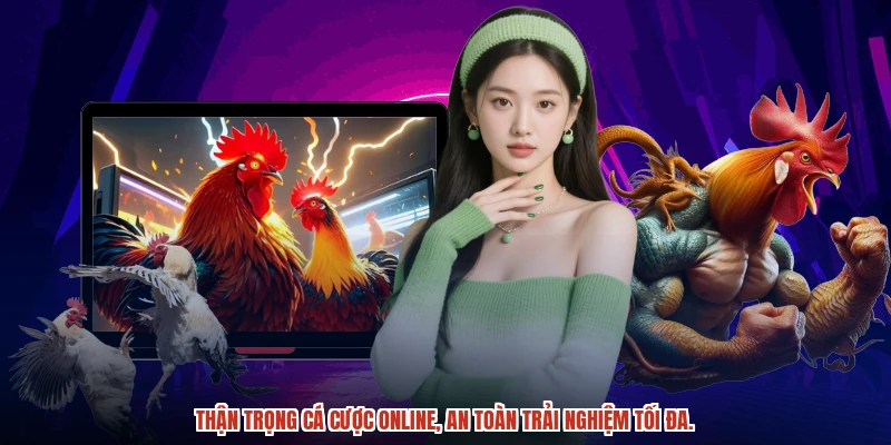 Thận trọng cá cược online, an toàn trải nghiệm tối đa.